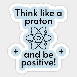 Be Positive! Sticker